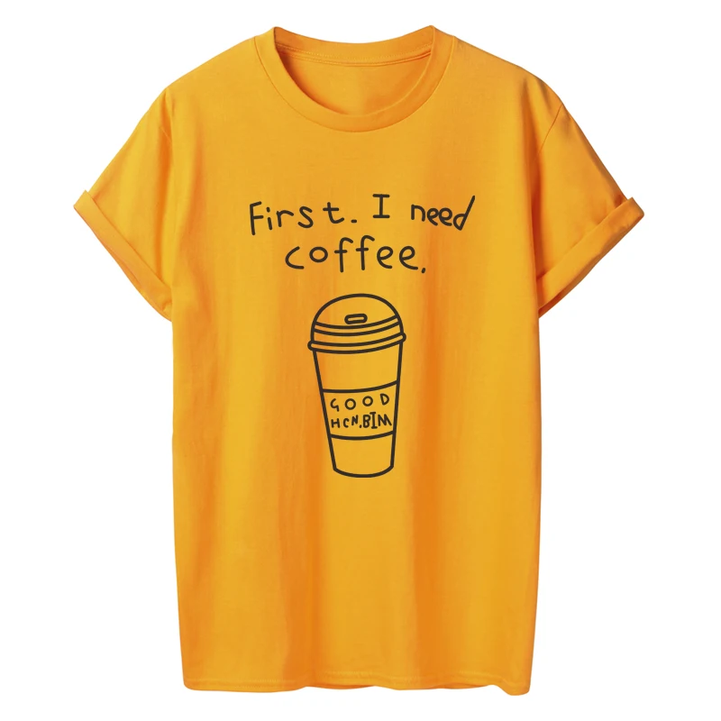 Женские футболки с надписью ONSEME First I Need Coffee забавная кофейная кружка принтом