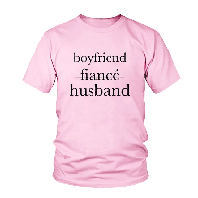 Футболки с коротким рукавом и круглым вырезом boyfriend fiance модная футболка подарки