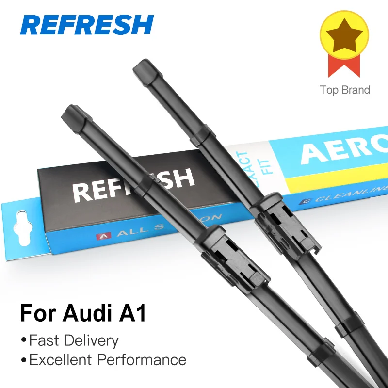 

REFRESH Wiper Blades for Audi A1 Fit Push Button Arms 2010 2011 2012 2013 2014 2015 2016 2017 2018