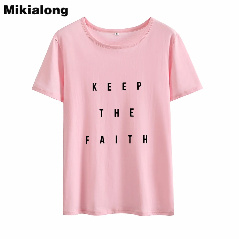 Футболка Mikialong с надписью Keep The Faith Женская хлопковая футболка коротким рукавом 2018