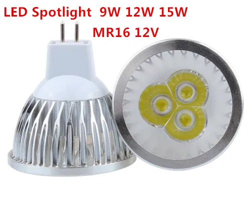 

10pcs/lot high power MR16 12V 9W 12W 15W Dimmable led spotlight lamp bulb warm white/pure white/cool white LED light