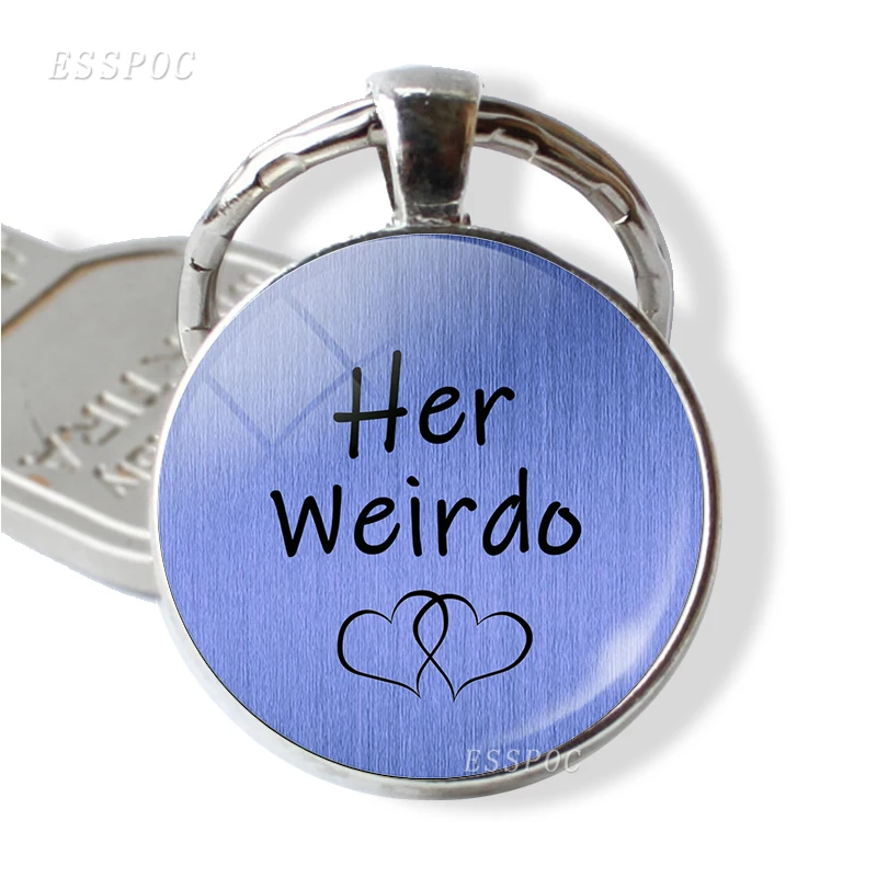 Брелок с надписью Her Weirdo His Crazy Couple ювелирные изделия для пар стеклянный кабошон