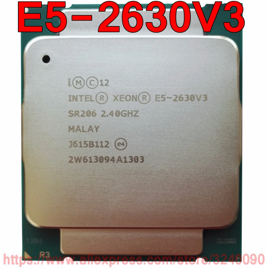 Intel ЦП Xeon E5-2630V3 SR206 2 40 ГГц 8-Cores 20M LGA2011-3 V3 процессор E5 2630V3 Бесплатная доставка 2630 |