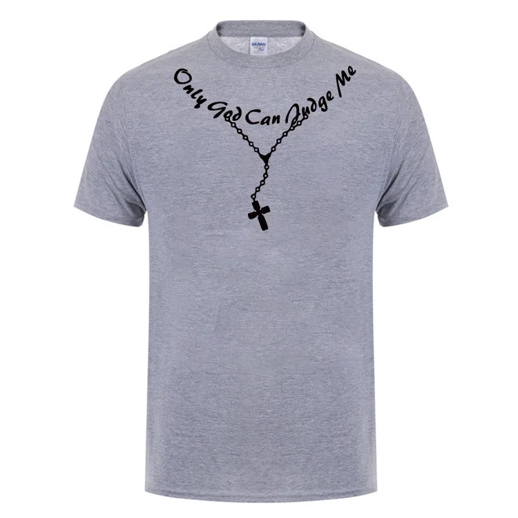 Хлопковая футболка с надписью "Only God Can Judge Me Cross Rosary Tattoo Script" для Кристиана Иисуса, мужчины, женщины, хип-хоп, рэп, Swag, Повседневная футболка - Цвет: Gray