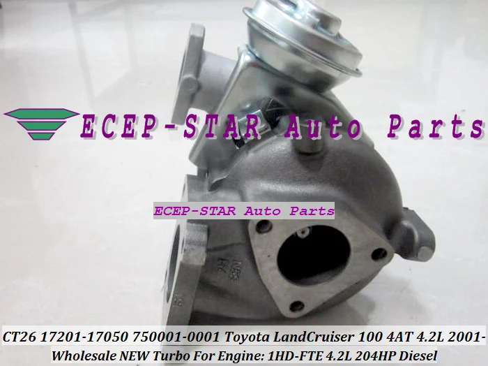 CT26 17201-17050 750001 750001-5002S 750001-0002 турбо для TOYOTA Land Cruiser 100 5AT 4AT Bus Tourism 1HDFTE 1HD-FTE 292F 4.2L |