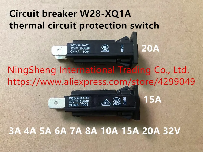 

Original new 100% import circuit breaker W28-XQ1A thermal circuit protection switch 3A 4A 5A 6A 7A 8A 10A 15A 20A 32V