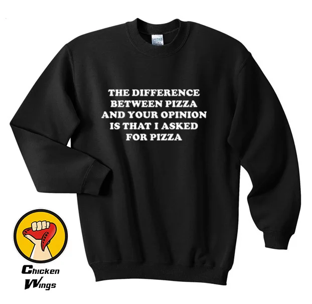 

Pizza Slogan Printed Shirt Mens Womens Unisex Funny Tumblr Swag Fashon Top Crewneck Sweatshirt Unisex More Colors XS - 2XL