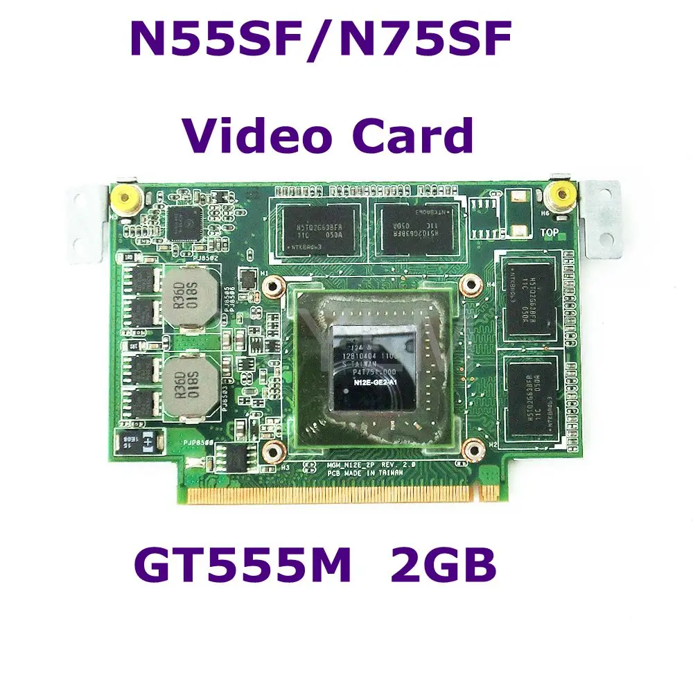 N55SF графическая карта 2 Гб для ASUS N75SF N75SL N55SL GeForce GT 555M N12E-GE2-A1 видеокарта ноутбука