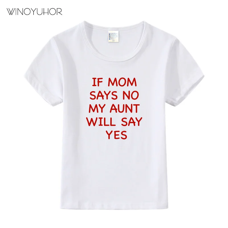 Хлопковая футболка с надписью «If My Mom Say No» и надписью «My Tet Will Say Yes» футболка с короткими рукавами для маленьких мальчиков и девочек Забавная детская одежда лето г - Цвет: White