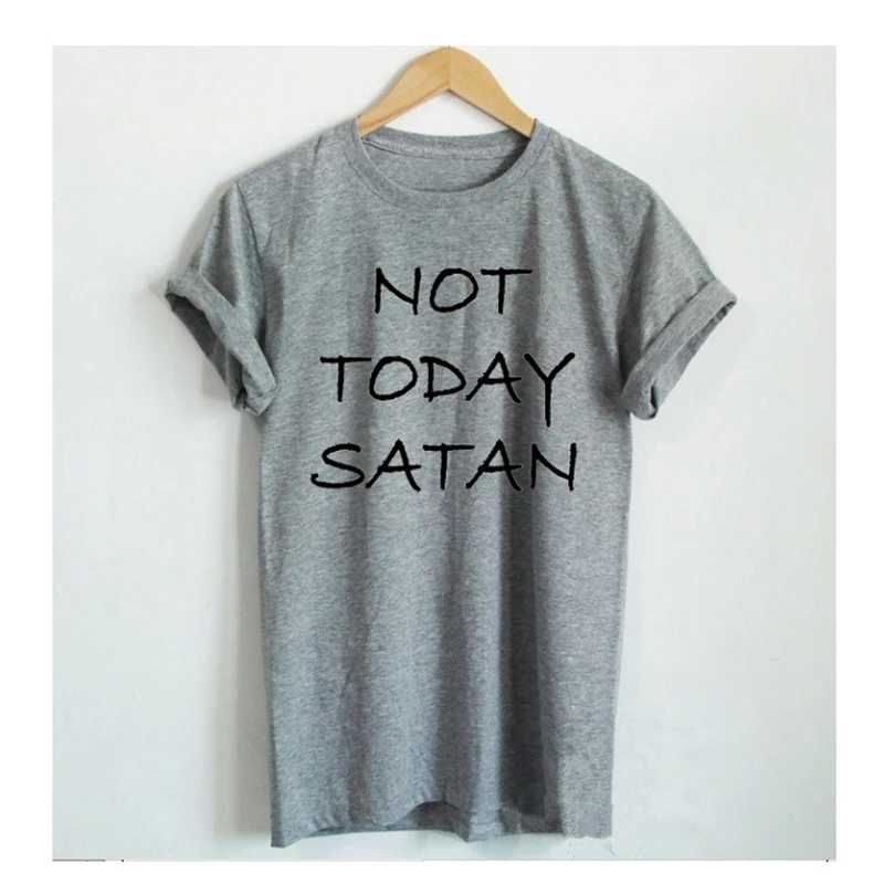 Not Today satan рубашка с буквенным принтом христианская Jesus Shir женские футболки