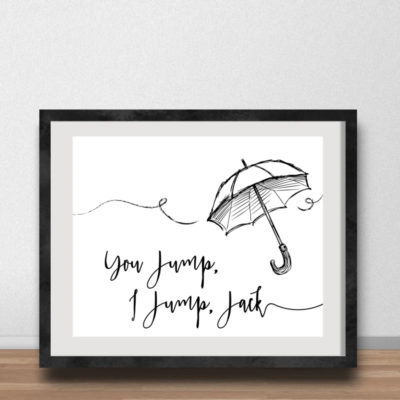 You Jump I Titanic Вдохновленный цитатой Jack холст живопись зонт плакат печатные картинки