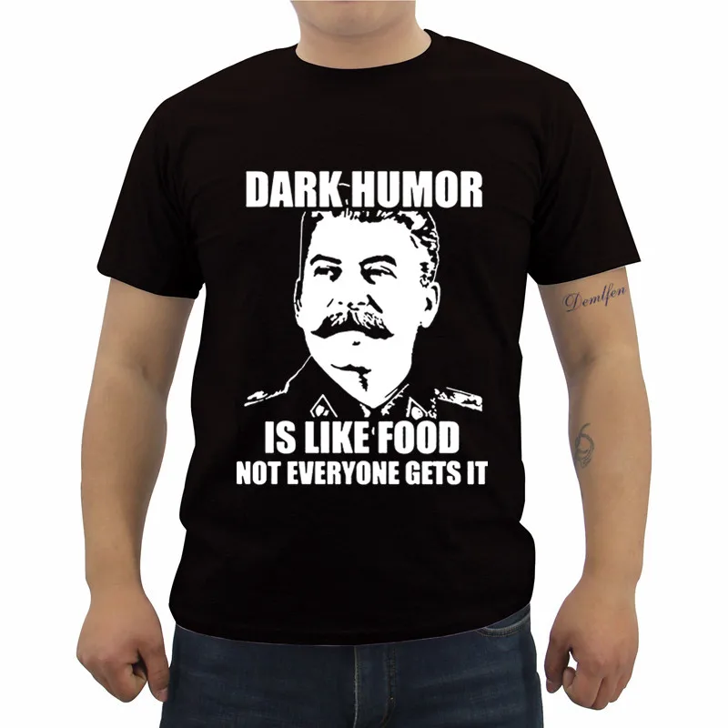 Мужская хлопковая футболка с коротким рукавом Dark Humor Is Like Food Stalin летняя