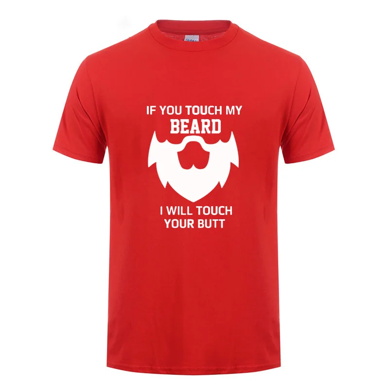 If You Touch My Beard футболка Забавный подарок на день рождения для мужчин летняя