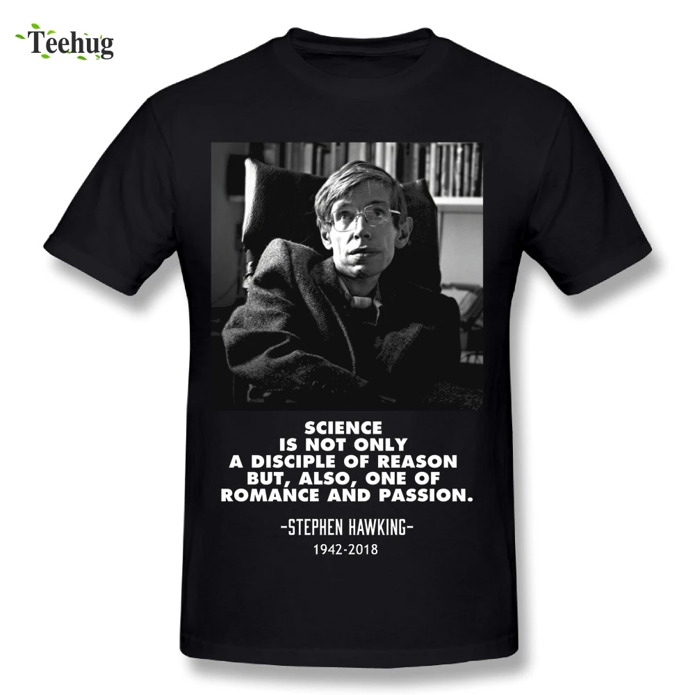 

100% Cotton Man Stephen Hawking T Shirt Great Design Cotton For Male T-Shirt