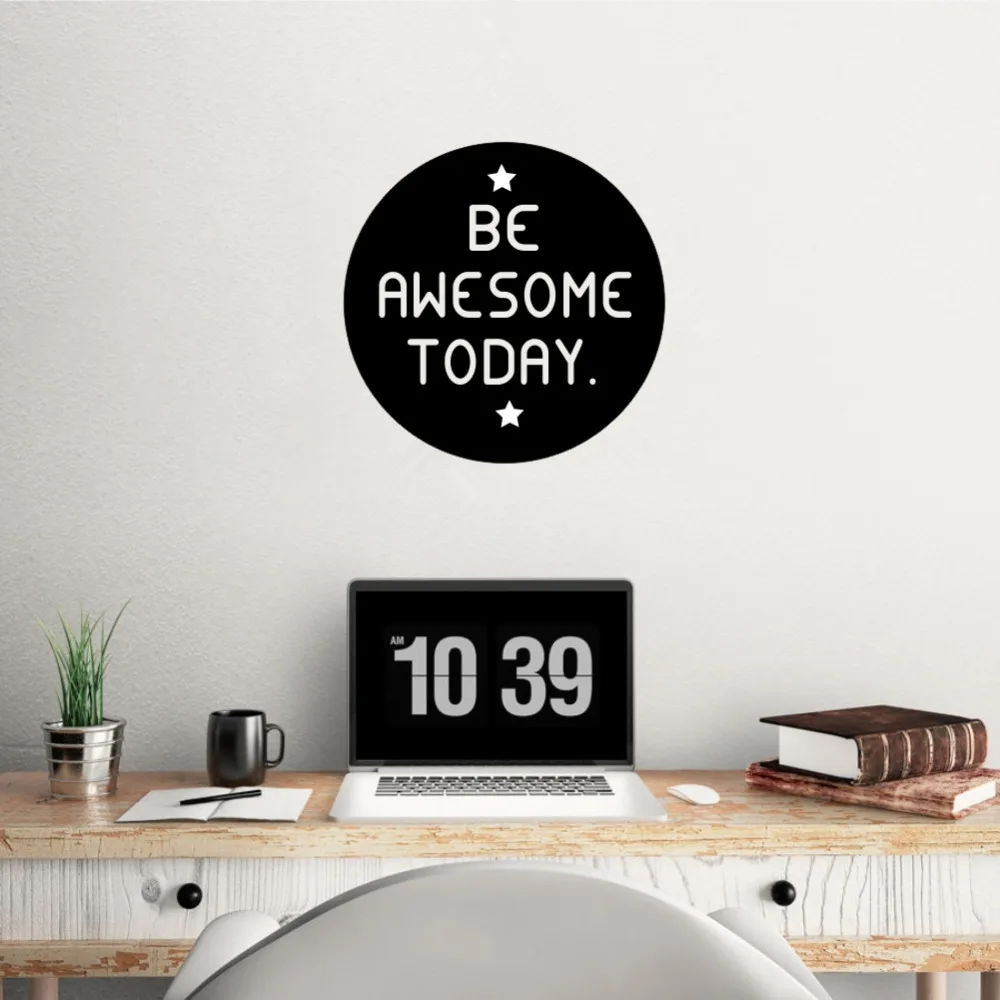 Be Awesome Today Наклейка на стену-вдохновляющие цитаты наклейка-Мотивационная