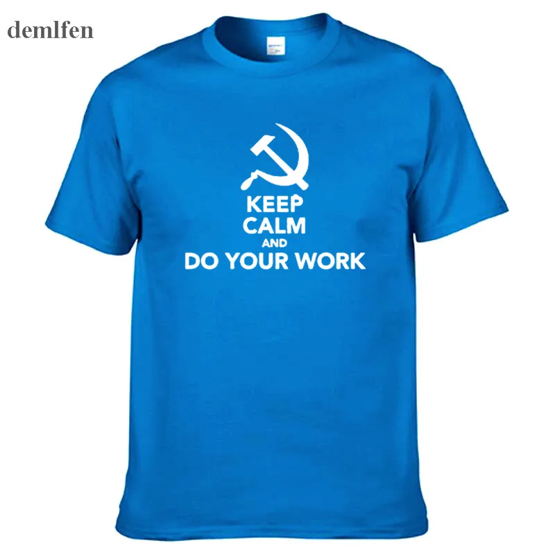 Новинка модные Забавные футболки CCCP с надписью на русском языке Keep Calm And Do Your Work