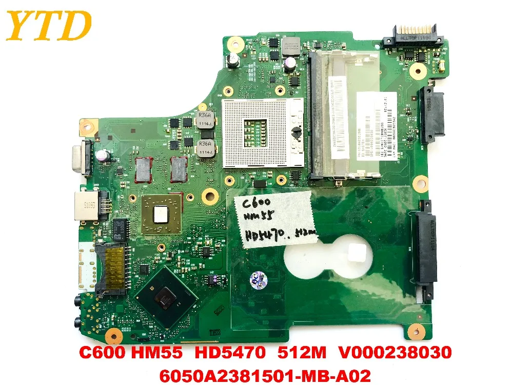 Оригинальная материнская плата для ноутбука Toshiba C600 HM55 HD5470 512M V000238030 6050A2381501 MB A02