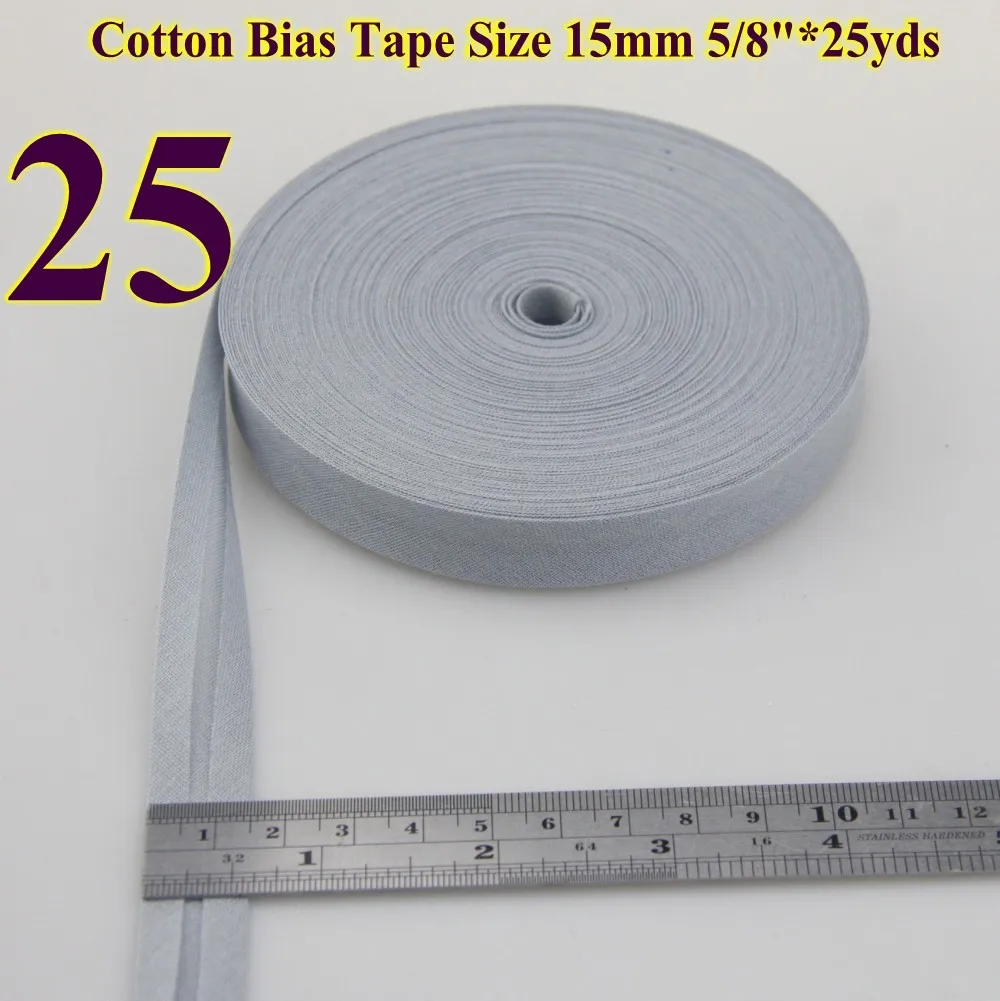 25 light grey Хлопок косой ленты, размер: 15 мм, ширина: 5/", 25 ярдов в лоте клейкая лента, ткань ручной работы, различные цвета - Цвет: 25 light grey