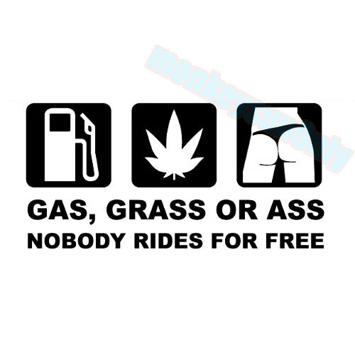 XGS DECAL Car decal funny gas grass ass nobody rides for free 18cm x 9cm car truck ebike vinyl reflective waterproof stickers | Автомобили