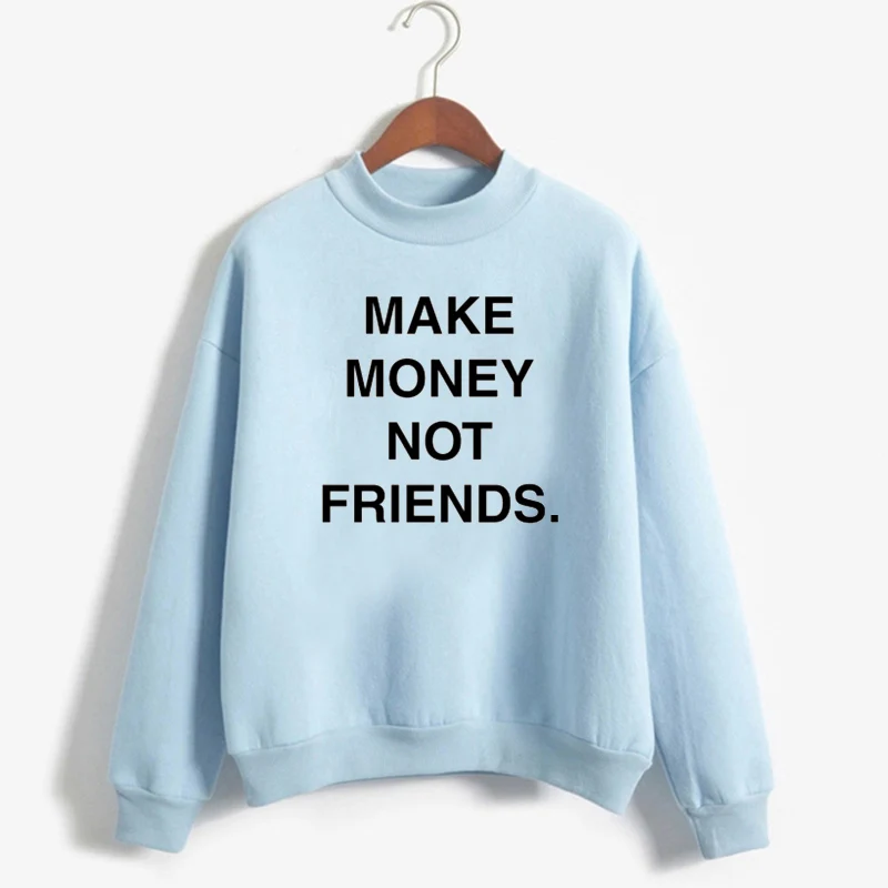 Свитшот Need Money Not Friends забавные печатные буквы хлопковый пуловер с длинным рукавом