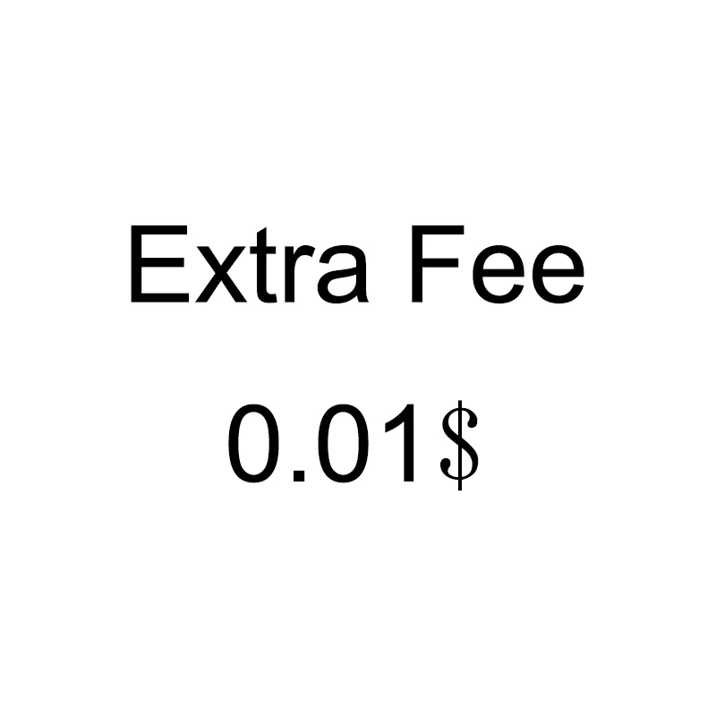 

Extra Fee