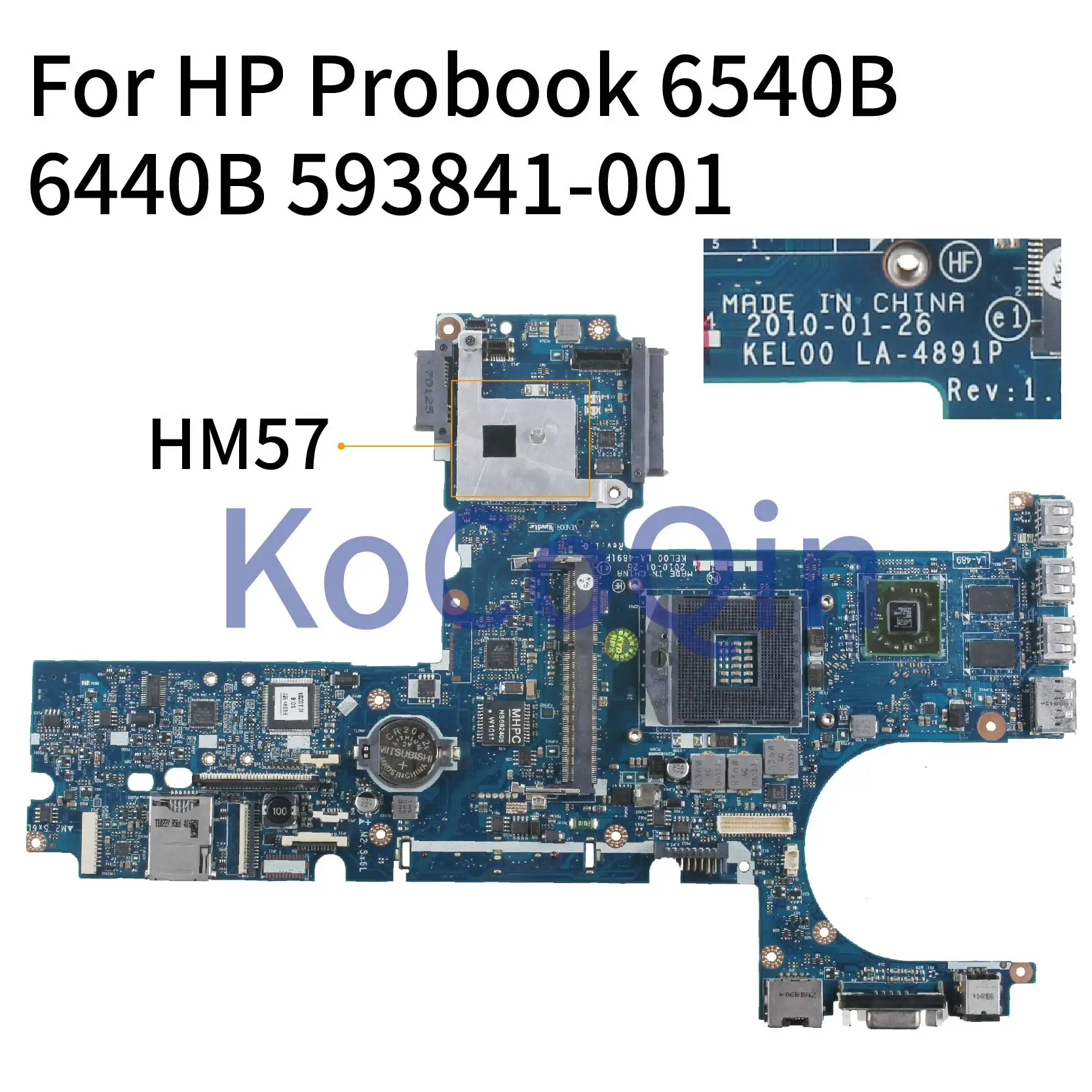 KoCoQin Laptop motherboard For HP Probook 6540B 6440B PGA988A Mainboard 593841-001 593841-501 KEL00 LA-4891P HM57