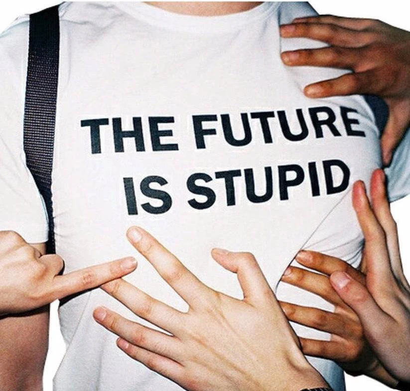 

The Future Is Stupid T Shirt Casual Tops Funny Cute Letter Tees Girl Hipster Tumblr Graphic T-Shirts Women's Clothing