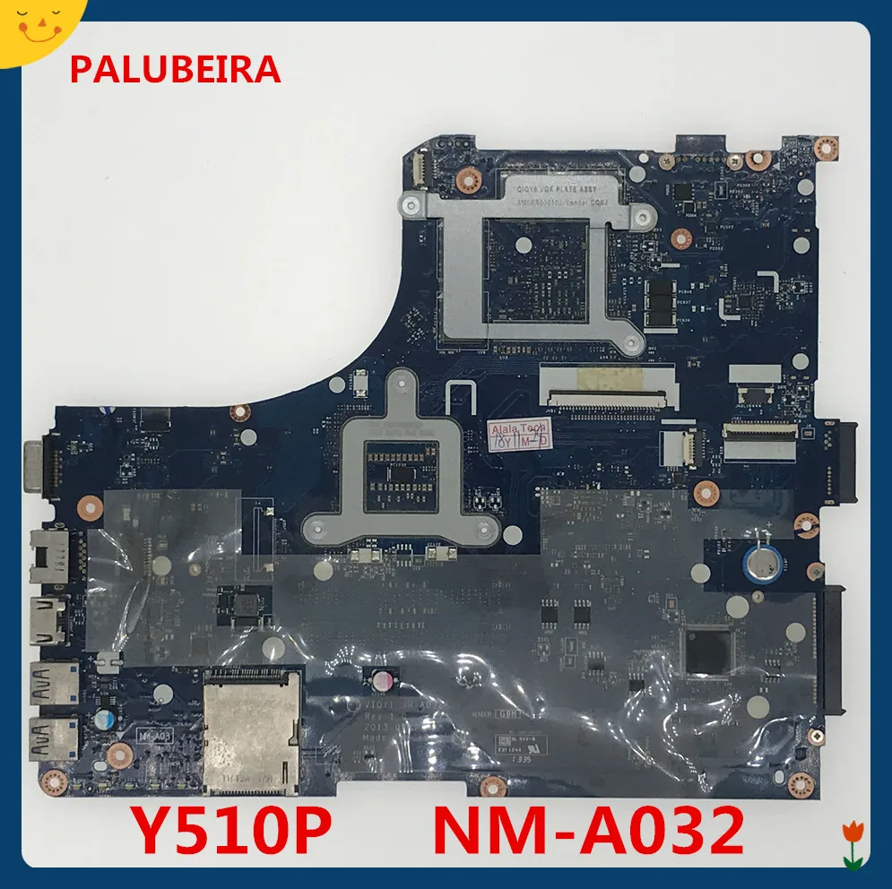 PALUBEIRA Y510P VIQY1 NM-A032 REV: 1,0 материнская плата для ноутбука lenovo Y510P(поддержка процессора I7 и без порта SSD) NM-A032 GT750/755