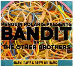 2016 Bandit by Darryl Davis &amp Daryl Williams-Magic trick | Игрушки и хобби