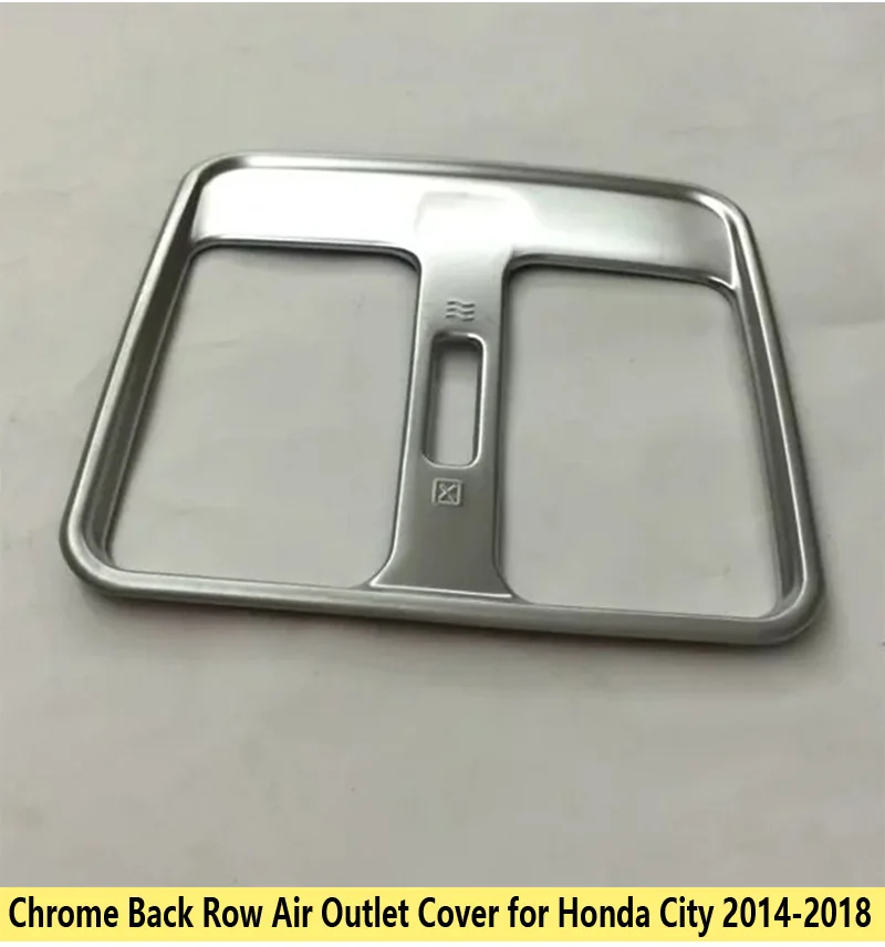 Для Honda City GM6 Grace баллада 2014 2015 2016 2017 2018 хром задний ряд Крышка для воздуховода