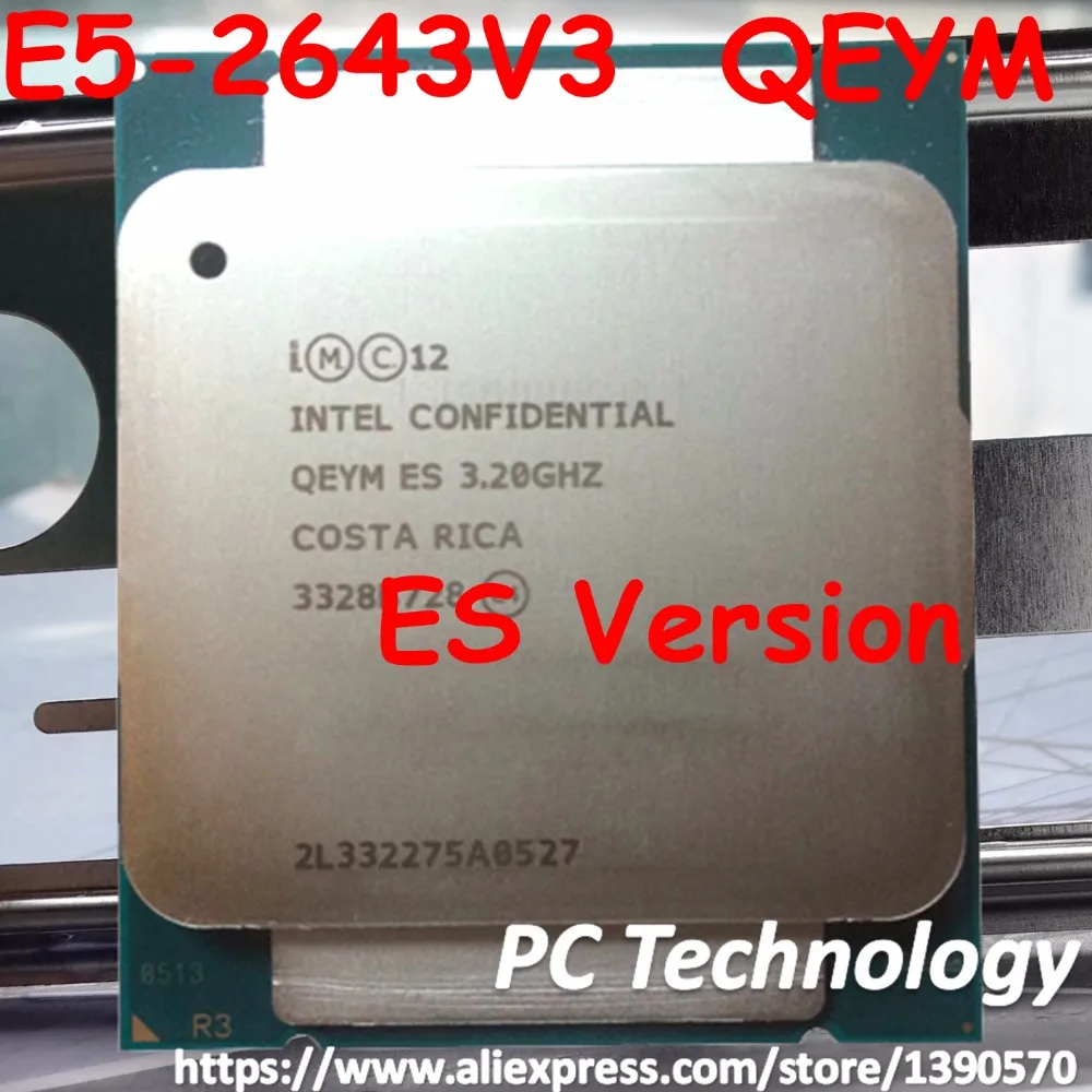 Оригинальный процессор Intel Xeon E5 2643V3 ES версии 3 20 ГГц (макс. LGA2011 ГГц) 30 м 6 ядерный 2643