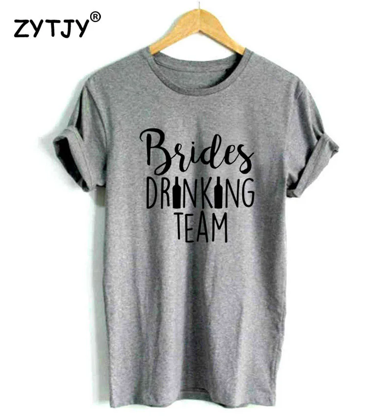 Невесты drinking team с принтом в виде букв для Для женщин футболка хлопковая забавная