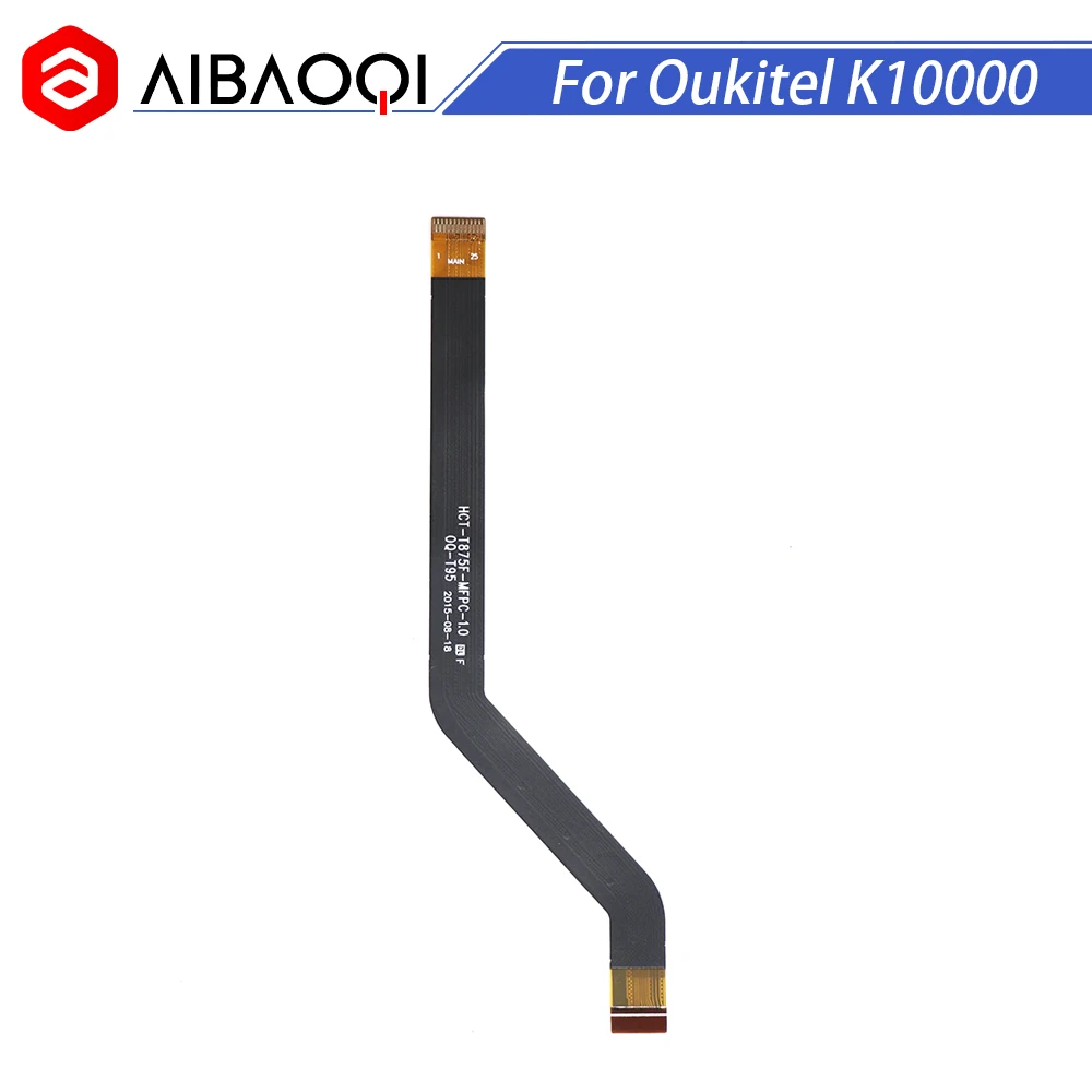 AiBaoQi новая Оригинальная основная лента гибкий кабель FPC аксессуары для Oukitel K10000