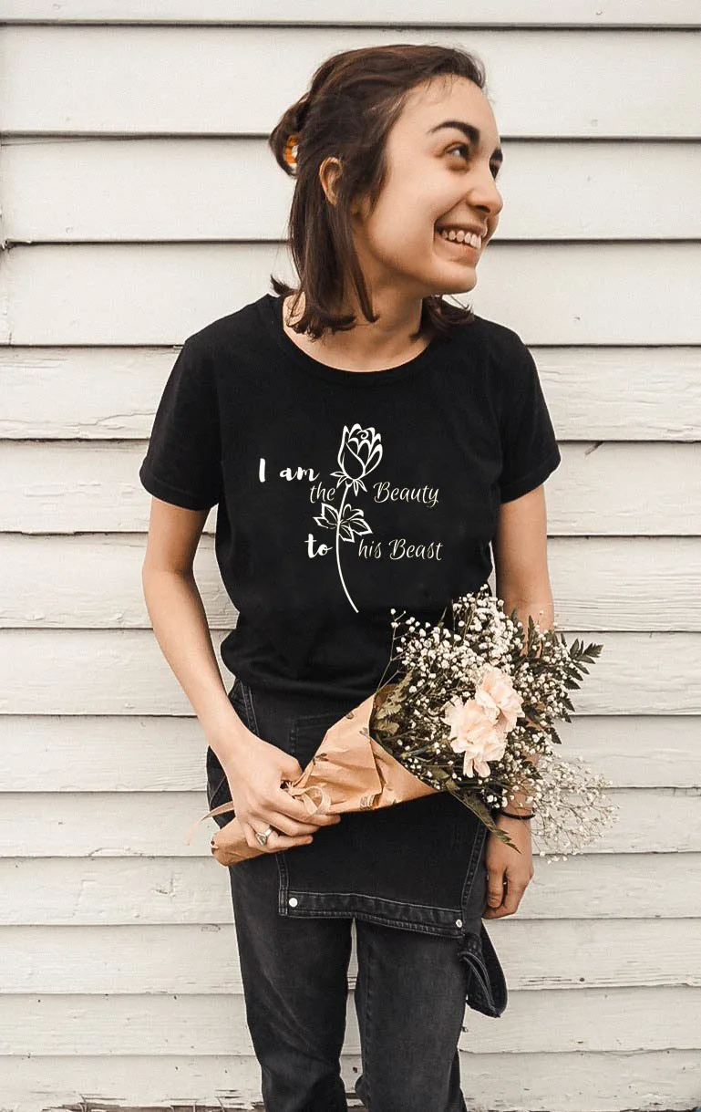 I am the beauty to his beast Rose Новое поступление летняя забавная повседневная женская