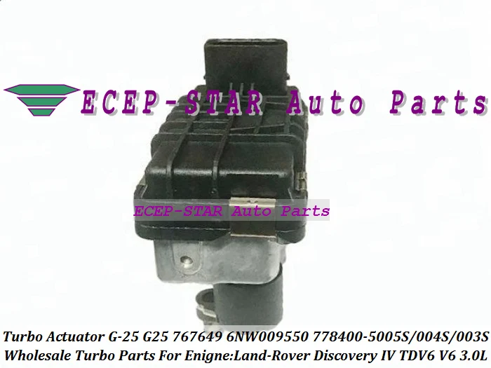 Турбо электронный привод G 25 G25 767649 6NW009550 Electric Wastegate 778400 0003 для Land Rover Discovery IV TDV6|turbo