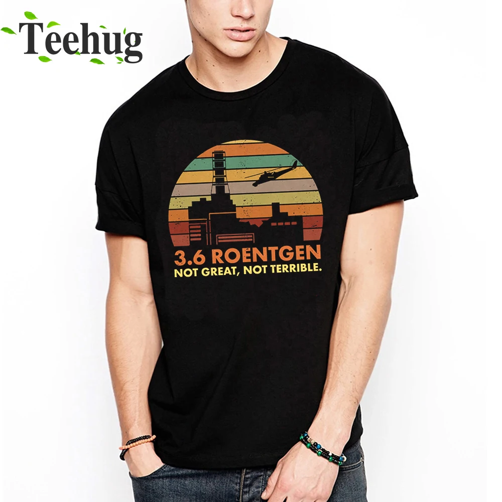

Chernobyl Nuclear Power Station Disaster Radiation 3 6 Roentgen T Shirt New Arrival Unique Design Quality Cotton t shirt