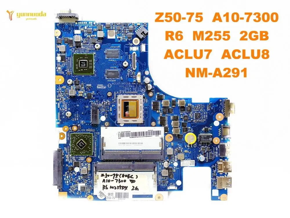Оригинальный Для Lenovo Z50 75 Материнская плата ноутбука A10 7300 R6 M255 2 Гб ACLU7 ACLU8 NM A291