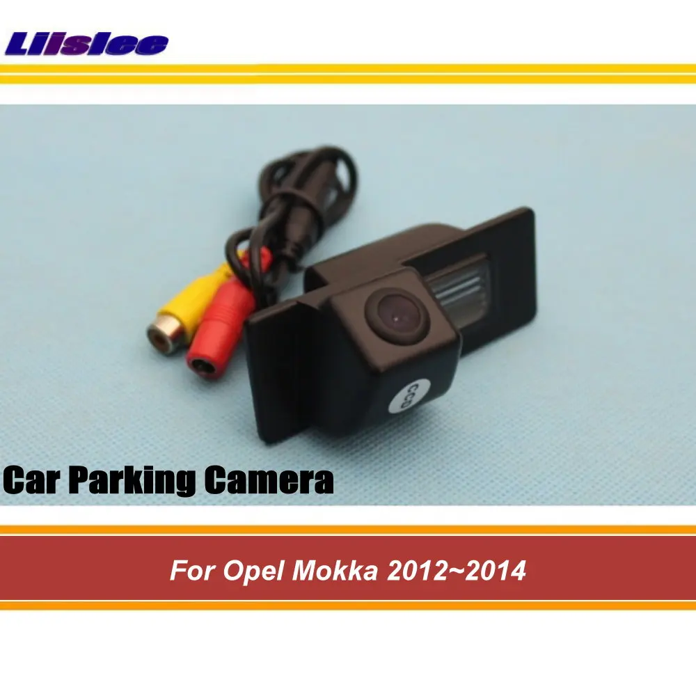 

Для Opel Mokka 2012-2014 Автомобильная камера заднего вида автомобильные запасные парковочные аксессуары HD CCD-NTSC RAC встроенный комплект видеорегистратора