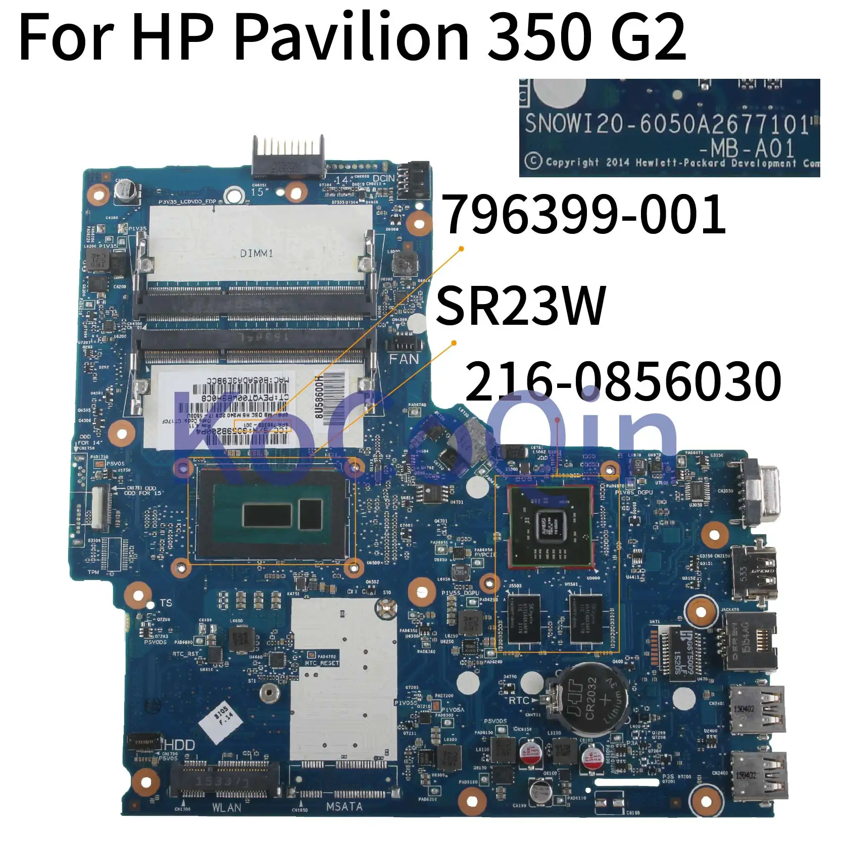 KoCoQin материнская плата для ноутбука HP Pavilion 350 G2 I7 5500U 796399 001 501 6050A2677101 MB A01 SR23W 216