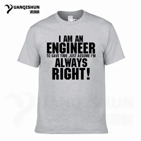 Футболка YUANQISHUN с надписью «TRUST ME I AM ENGINEER ALWAYS RIGHT», модная повседневная Уличная забавная футболка