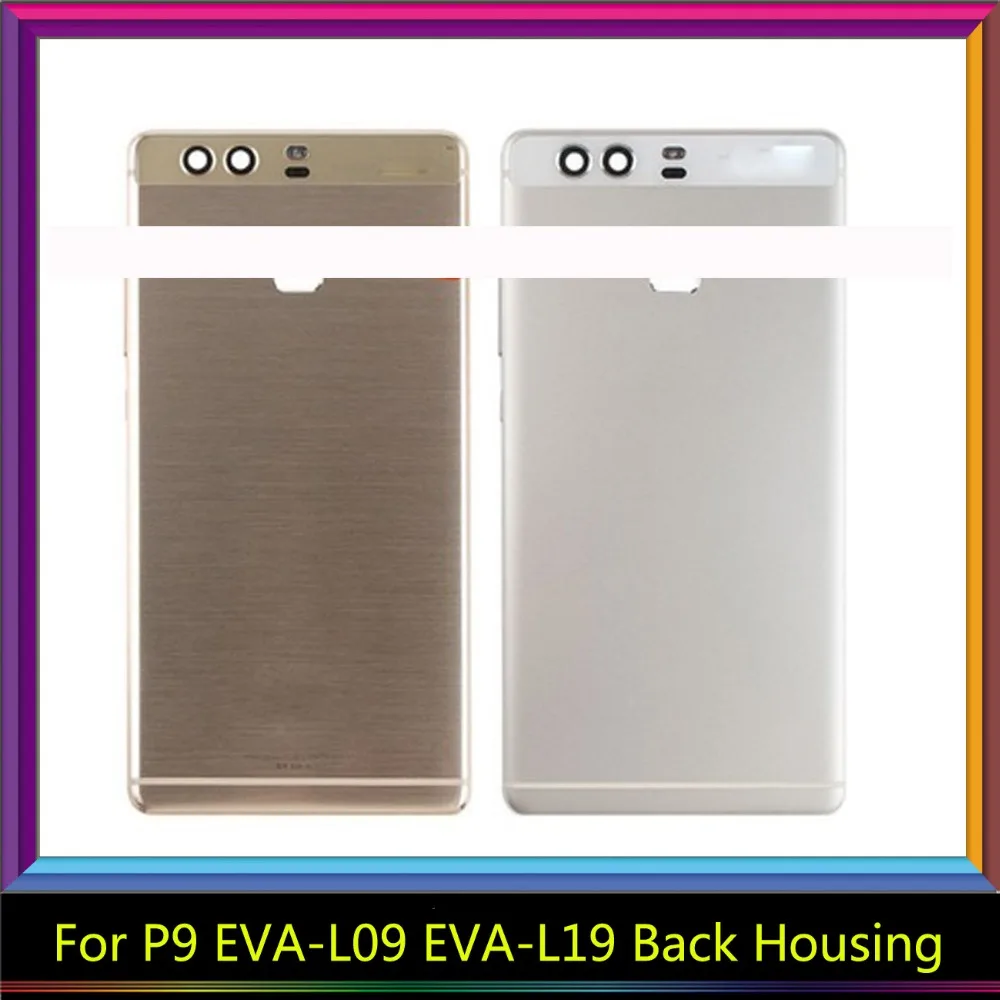 Замена для huawei P9 EVA L09 L19 AL00 Корпус Батарея крышка отсека задняя корпуса Рама