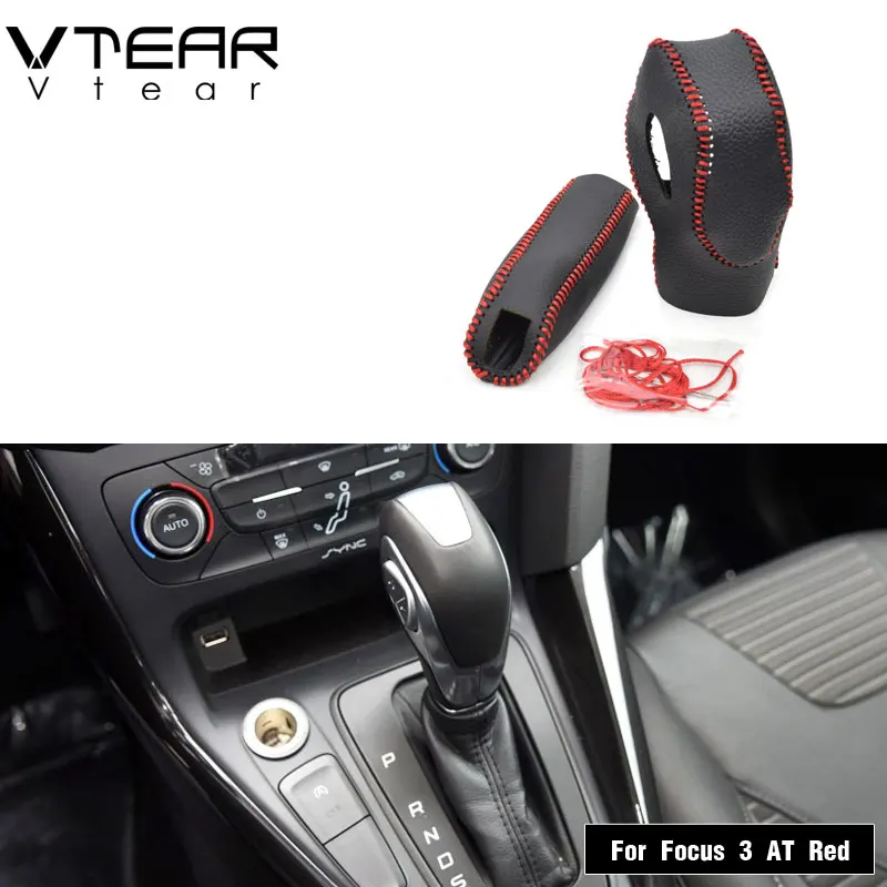 Рычаг переключения передач Vtear для Ford Focus 2 MK2 из искусственной кожи, рукоятки ручного тормоза, рычаг переключения передач для автомобиля, аксессуары ручной работы - Название цвета: For Focus 3 AT red