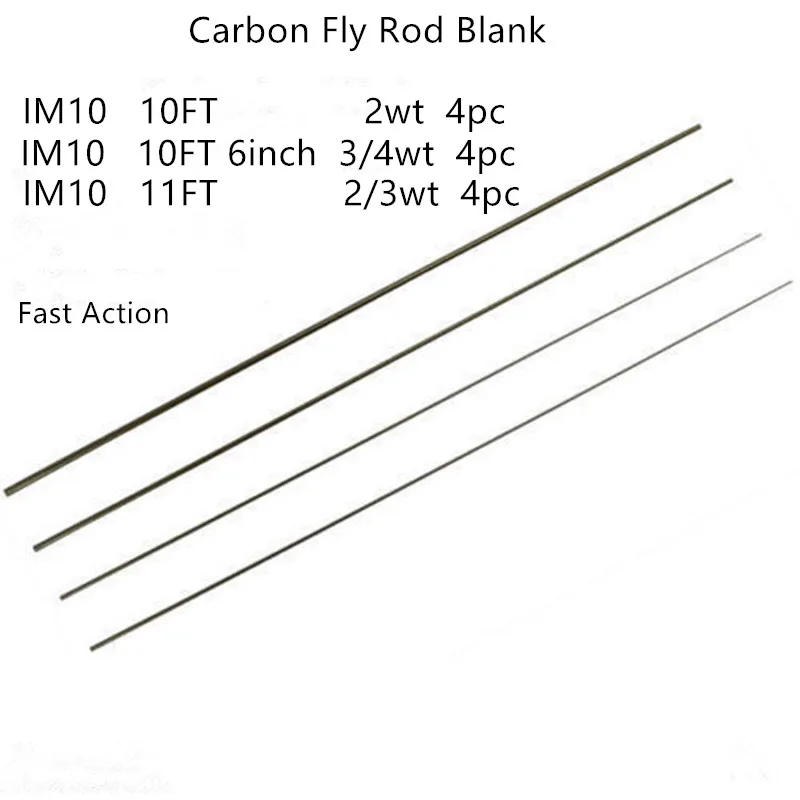 IM10 - 10FT  2wt   /  10'6'' 3/4wt   / 11FT 2/3wt   Carbon Fishing Rod Blank ,  Fast Action