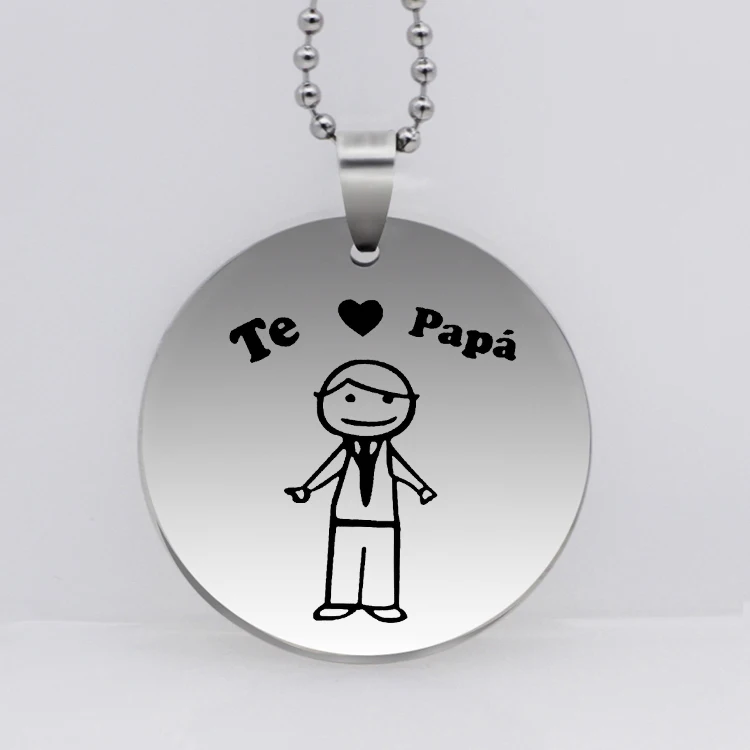 

Men's Fashion Disc Necklace TE QUIERO PAPA Stainless Steel Necklaces Jewelry for father YP6849