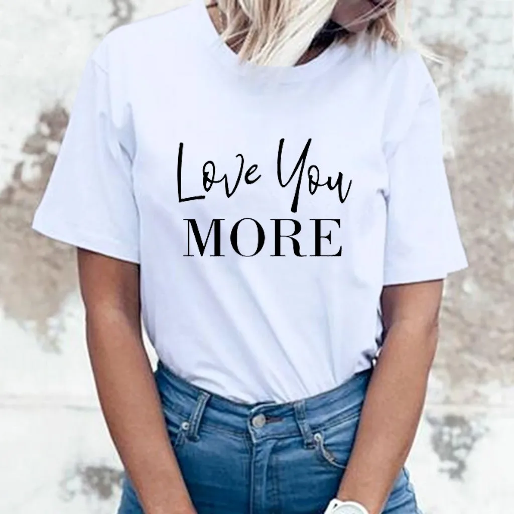 2019 летняя футболка с принтом love you MORE для женщин повседневные белые топы Футболка