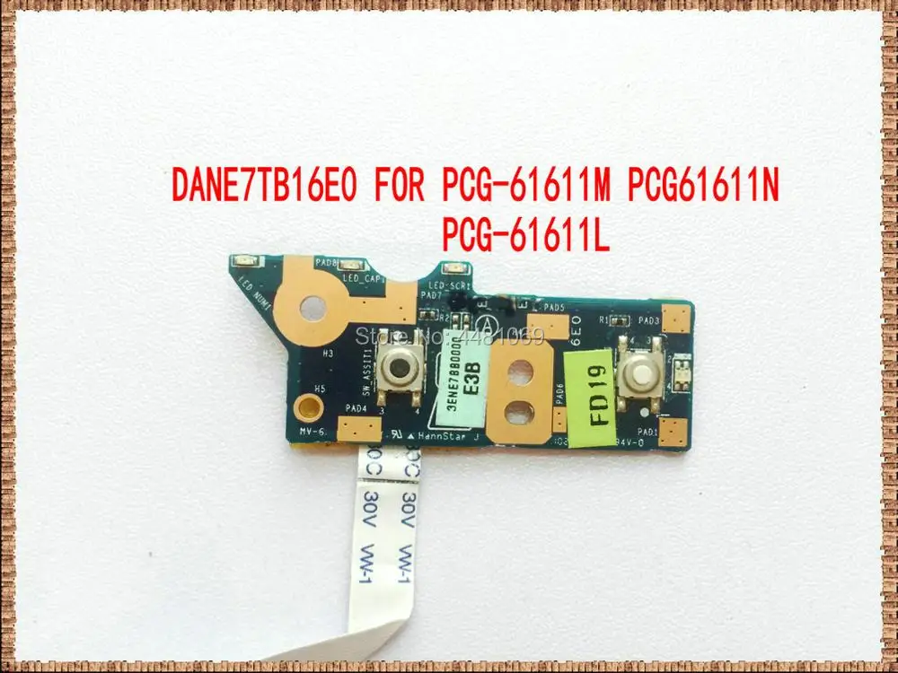 

For SONY VPCEE VPCEE3WFX board With Cable DANE7TB16E0 Power Button Board PCG-61611M PGC-61611N PCG-6161L Full Tested