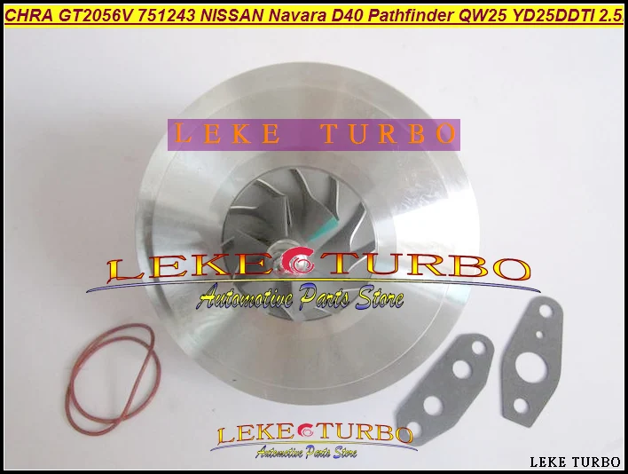 Турбокартридж CHRA GT2056V 751243 5002S 14411 eb300 Турбокомпрессор Для NISSAN Navara D40 Pathfinder QW25 05 YD25DDTi