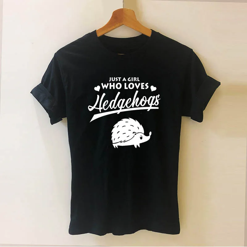 Просто девушка, которая любит Hedgehogs Lover Harajuku футболка забавная Teeshirt женская одежда повседневные топы с короткими рукавами футболки - Цвет: BLACK