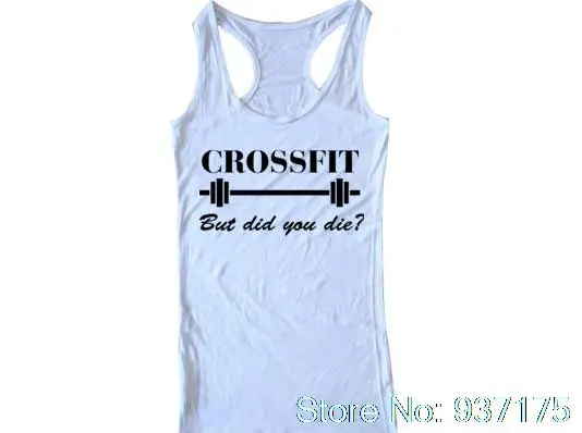 Crossfit But Did You Die Tank Забавный Топ для кроссфита Унисекс Женская футболка укороченная майка