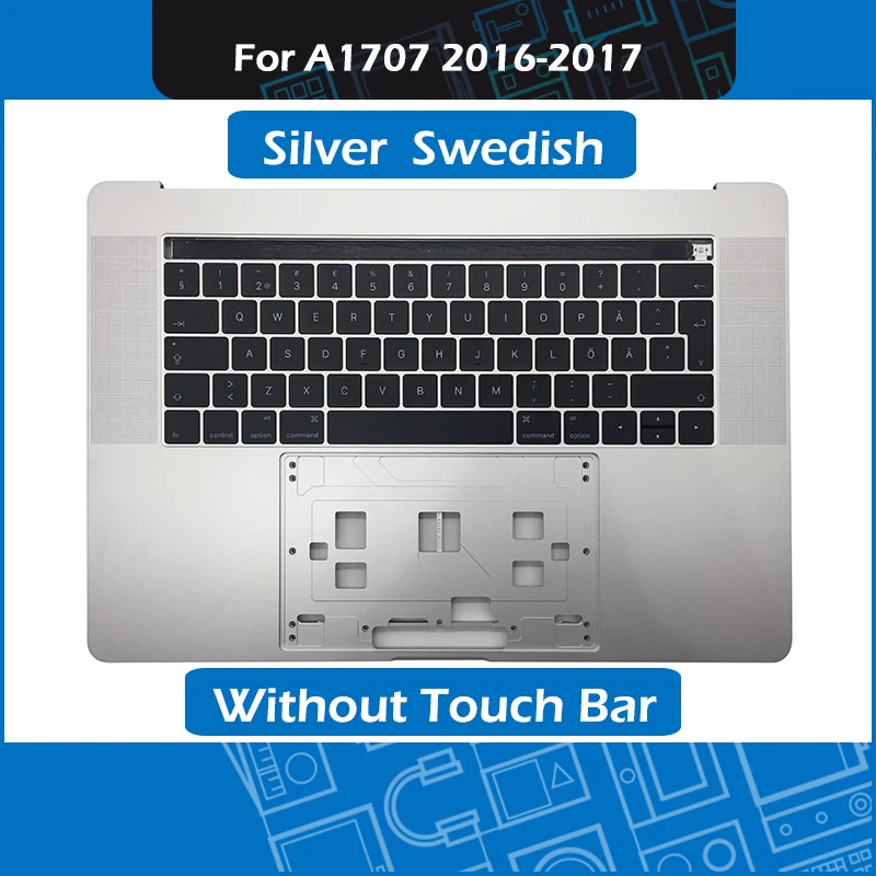 

Silver A1707 Top Case + SE Swedish Keyboard For Macbook Pro Retina 15" Touch Bar A1707 Palm rest replacement 2016 2017 Year